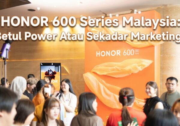 HONOR 600 Series Malaysia